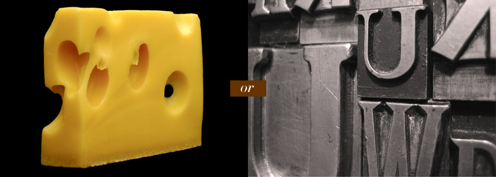 Cheese or font? Photo by Zach_ManchesterUK on Flickr (Left), tonystl on Flickr (right)