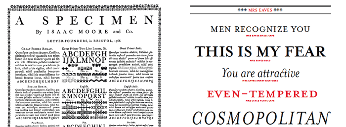 Type specimen for Fry’s Baskerville (left) and Zuzana Licko’s Mrs. Eaves (right) Type specimen for Fry’s Baskerville (left) and Zuzana Licko’s Mrs. Eaves (right)