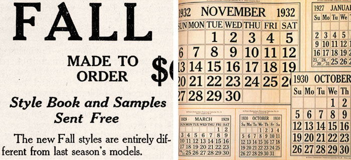Advertisement from New Idea magazine, September 1905 (Source: Nick Shinn, typophile.com), ATF calendars 1927 - 1932 (Source: mehallo.com)