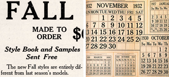 Advertisement from New Idea magazine, September 1905 (Source: Nick Shinn, typophile.com), ATF calendars 1927 - 1932 (Source: mehallo.com) Advertisement from New Idea magazine, September 1905 (Source: Nick Shinn, typophile.com), ATF calendars 1927 - 1932 (Source: mehallo.com)